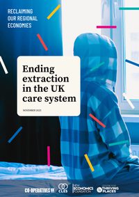 Ending extraction in the UK care system